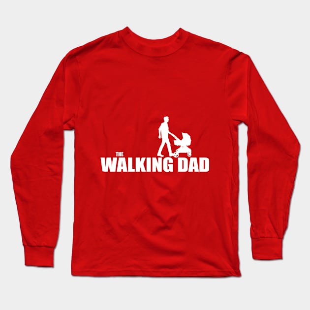 The walking Dad Long Sleeve T-Shirt by Tees4Elliott